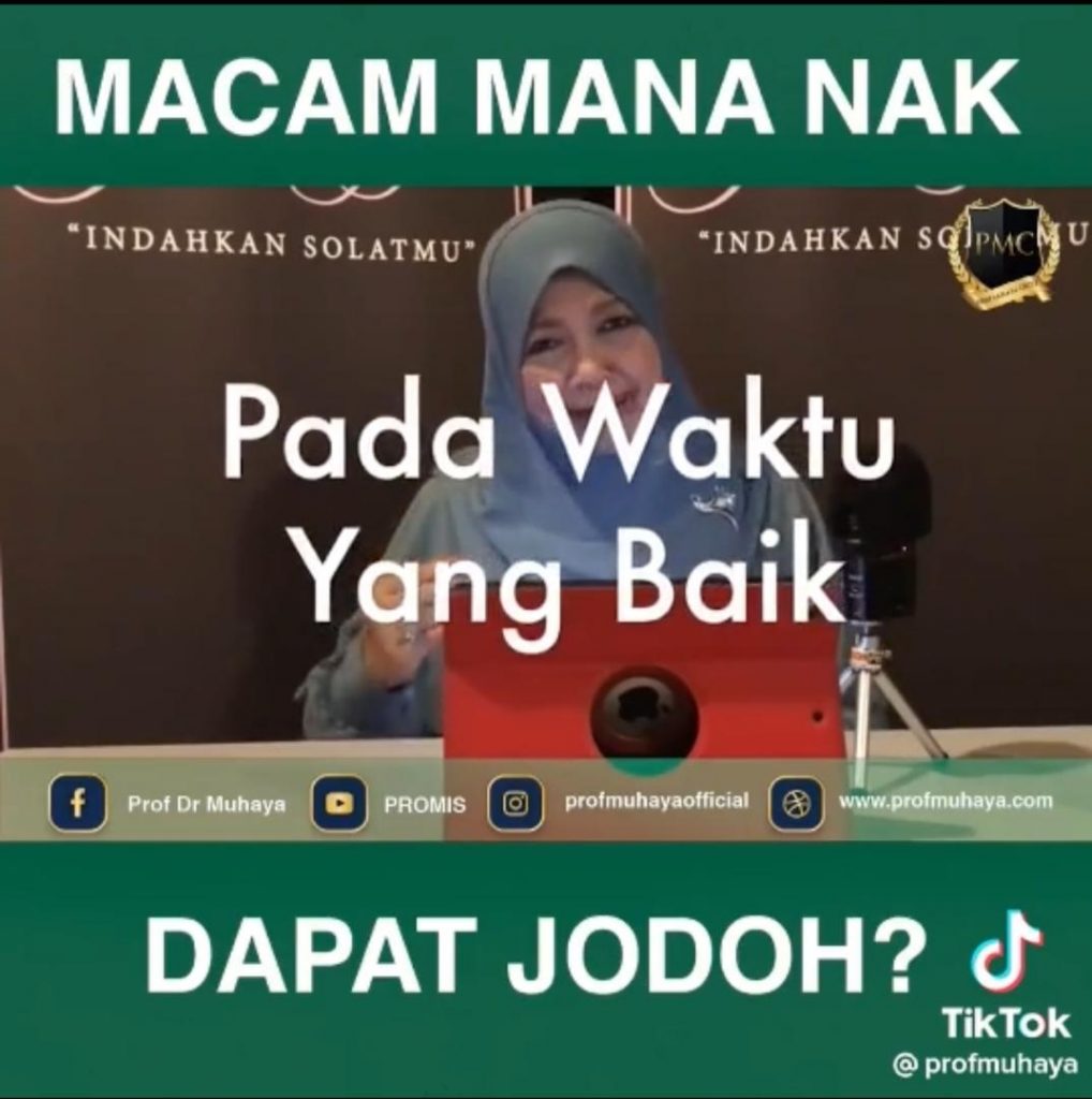 [video] ‘macam Mana Saya Nak Dapat Jodoh Yang Baik Prof Muhaya Jawab